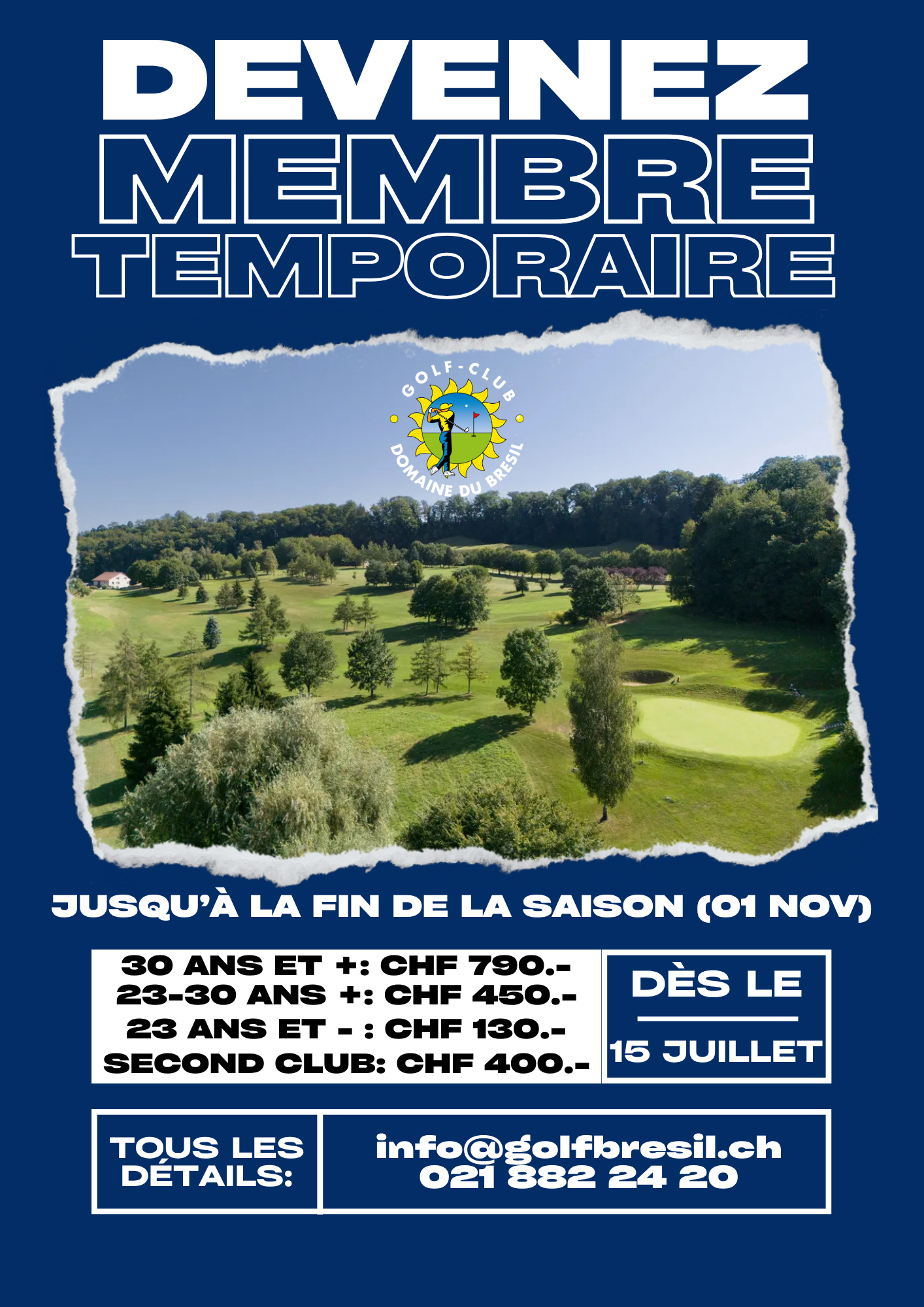 Offre membre temporaire du 15/07 au 01/11 (fin de saison)